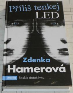 PŘÍLIŠ TENKEJ LED