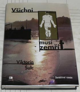 VŠICHNI MUSÍ ZEMŘÍT