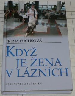 KDYŽ JE ŽENA V LÁZNÍCH
