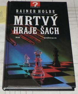 MRTVÝ HRAJE ŠACH