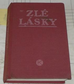 ZLÉ LÁSKY