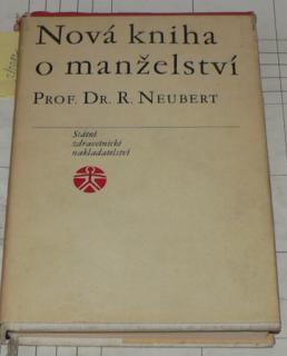 NOVÁ KNIHA O MANŽELSTVÍ - MANŽELSVÍ JAKO ÚKOL PŘÍTOMNOSTI A BDOUCNOSTI 