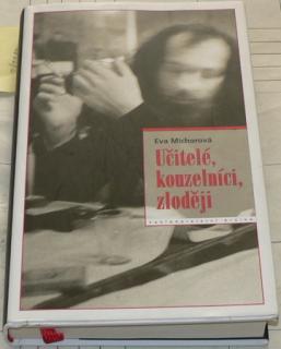 UČITELÉ, KOUZELNÍCI, ZLODĚJI