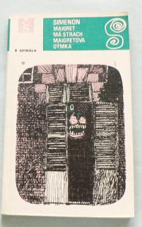 MAIGRET MÁ STRACH - MAIGRETOVA DÝMKA
