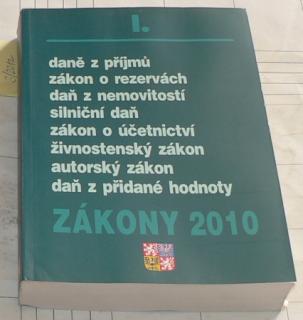 ZÁKONY 2010 "I." - DANĚ Z PŘÍJMŮ, ZÁKON O REZERVÁCH a další