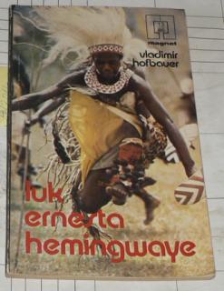 LUK ERNESTA HEMINGWAYE