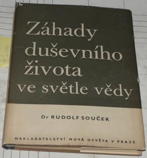 ZÁHADY DUŠEVNÍHO ŽIVOTA VE SVĚTĚ VĚDY