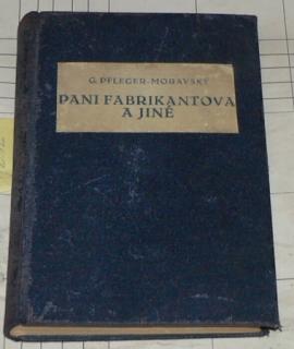 PANÍ FABRIKANTOVÁ A JINÉ