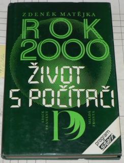 ROK 2000 ŽIVOT S POČÍTAČI