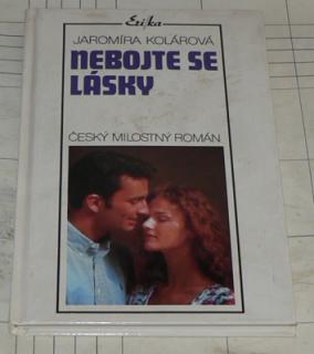 NEBOJTE SE LÁSKY