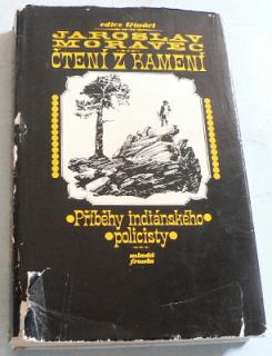 ČTENÍ Z KAMENÍ - PŘÍBĚHY INDIÁNSKÉHO POLICISTY