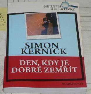 DEN, KDY JE DOBRÉ ZEMŘÍT
