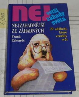 NEJZÁHADNĚJŠÍ ZE ZÁHADNÝCH - 20 ÚDÁLOSTÍ, KTERÉ VZRUŠILY SVĚT