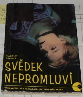 SVĚDEK NEPROMLUVÍ