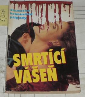 SMRTÍCÍ VÁŠEŇ