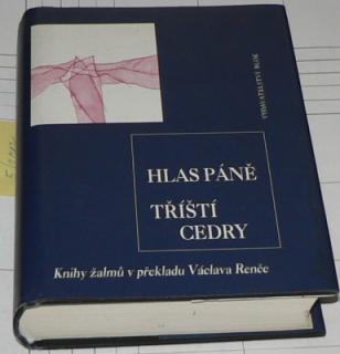 HLAS PÁNĚ TŘÍŠTÍ CEDRY (KNIHY ŽALMU)