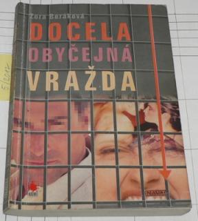 DOCELA OBYČEJNÁ VRAŽDA