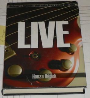 LIVE (ROZHOVORY S HUDEBNÍKY, KTEŘÍ HRÁLI V PRAZE V LETECH 1990-2004)