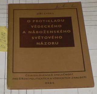 O PROTIKLADU VĚDECKÉHO A NÁBOŽENSKÉHO SVĚTOVÉHO NÁZORU