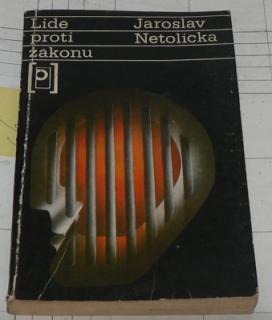 LIDÉ PROTI ZÁKONU