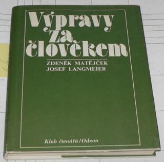 VÝPRAVY ZA ČLOVĚKEM