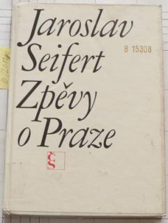 ZPĚVY O PRAZE - JAROSLAV SEIFERT