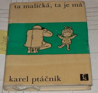 TA MALIČKÁ, JE MÁ 