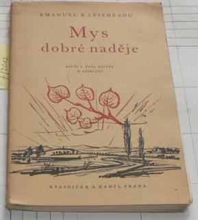 MYS DOBRÉ NADĚJE (VERŠE Z DOBY POROBY A VÍTĚZSTVÍ)