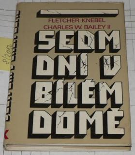 SEDM DNÍ V BÍLÉM DOMĚ