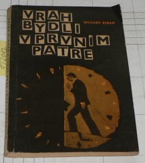 VRAH BYDLÍ V PRVNÍM PATŘE