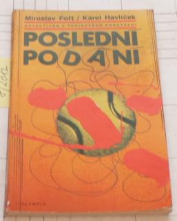 POSLEDNÍ PODÁNÍ