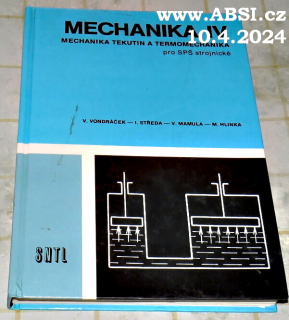 MECHANIKA IV - MECHANIKA TEKUTIN A TERMOMECHANIKA PRO SPŠ STROJNICKÉ