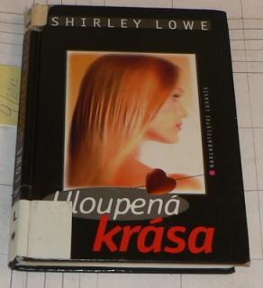 ULOUPENÁ KRÁSA