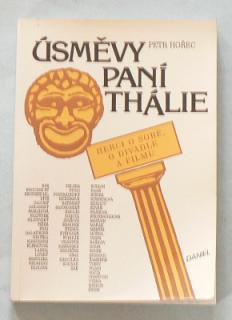 ÚSMĚVY PANÍ THÁLIE - HERCI O SOBĚ, O DIVADLE A FILMU