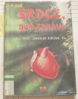 SRDCE, BUĎ ZDRÁVO