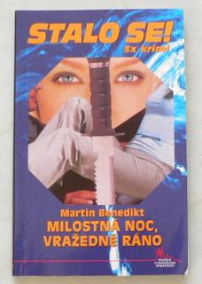 MILOSTNÁ NOC, VRAŽEDNÉ RÁNO - STALO SE