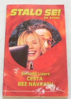 STALO SE 5x KRIMI - CESTA BEZ NÁVRATU