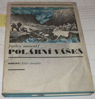 POLÁRNÍ VÁŠEŇ ZA SEVERNÍ TOČNOU S VYŇATKY Z POLÁRNÍCH DENÍKŮ