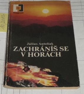 ZACHRÁNÍŠ SE V HORÁCH