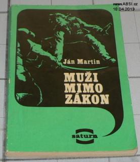 MUŽI MIMO ZÁKON