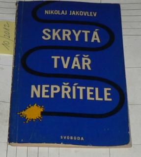 SKRYTÁ TVÁŘ NEPŘÍTELE