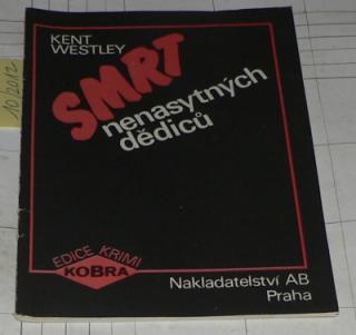 SMRT NENASYTNÝCH DĚDICŮ