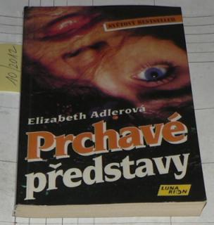 PRCHAVÉ PŘEDSTAVY