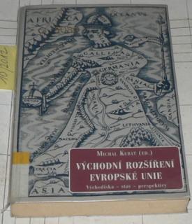 VÝCHODNÍ ROZŠÍŘENÍ EVROPSKÉ UNIE (VÝCHODISKA, STAV, PERSPEKTIVY)