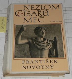 NEZLOM CÍSAŘI MEČ
