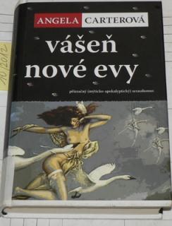 VÁŠEŇ NOVÉ EVY - PŘÍZRAČNÝ (MÝTICKO-APOKALYPTICKÝ) SEXUALISMUS 