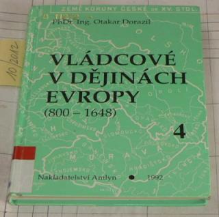 VLÁDCOVÉ V DĚJINÁCH EVROPY 4 (800 - 1648)