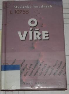 O VÍŘE - MYŠLENKY MOUDRÝCH