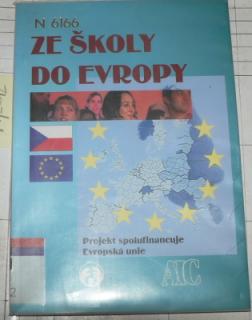 ZE ŠKOLY DO EVROPY