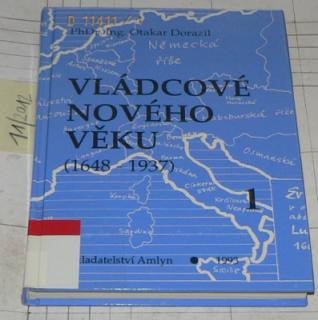 VLÁDCOVÉ NOVÉHO VĚKU 1 (1648-1937)